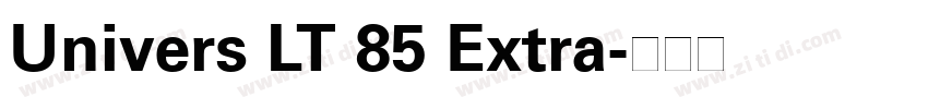 Univers LT 85 Extra字体转换